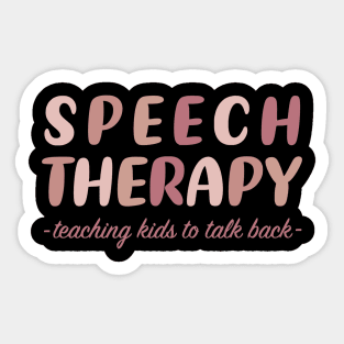 Speech Therapy - Teaching kids to talk back Sticker